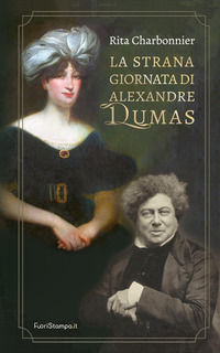 9788894559705 - La strana giornata di Alexandre Dumas