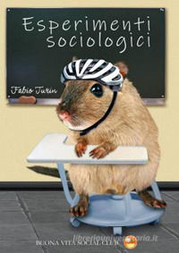 9788894621709 - Esperimenti sociologici. Vol. 1