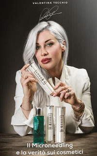 9788894647204 - Il microneedling e la verità sui cosmetici. Nuova ediz.