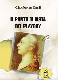 9788894652222 - Il punto di vista del playboy