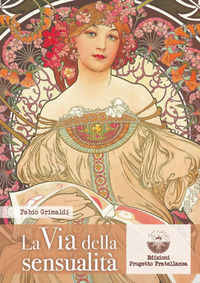 9788894664126 - La via della sensualità