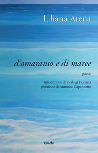 9788894665604 - D'amaranto e di maree