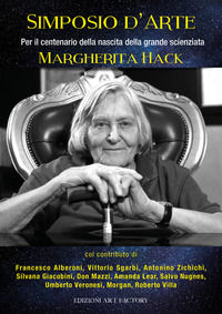 9788894668858 - Simposio d'arte. Per il centenario della nascita della grande scienziata Margherita Hack