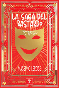 9788894670837 - La saga del bastardo atto primo. Apnea e Mal'aria