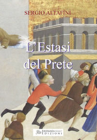 9788894706444 - L'estasi del prete