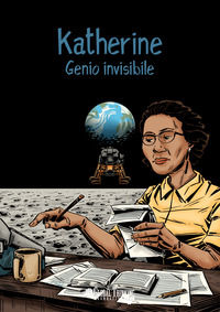 9788894716504 - Katherine. Genio invisibile. Ediz. italiana, inglese e francese