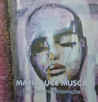 9788894730036 - Maria Luce Musca. Espressioni dinamiche. Ediz. italiana e inglese