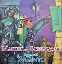 9788894730043 - Manuela Schiavone. Sguardi sul Salento. Ediz. italiana e inglese