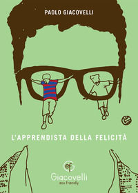 9788894767902 - L'apprendista della felicità