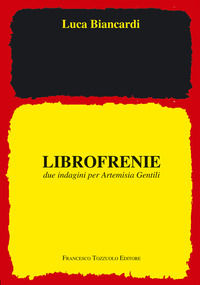 9788894775020 - Librofrenie. Due indagini per Artemisia Gentili