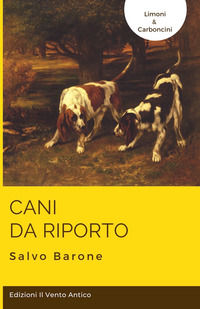 9788894806816 - Cani da riporto