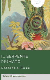 9788894806854 - Il serpente piumato