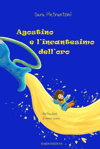 9788894810318 - Agostino e l'incantesimo dell'oro