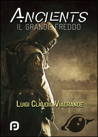 9788894813135 - Ancients. Il grande freddo
