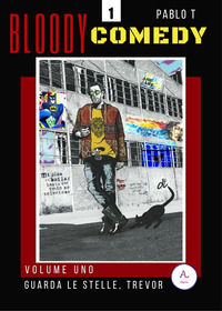 9788894815221 - Guarda le stelle, Trevor. Bloody Comedy. Vol. 1