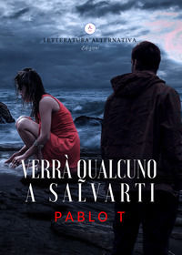 9788894815740 - Verrà qualcuno a salvarti