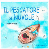 9788894822793 - Il pescatore di nuvole. Ediz. illustrata