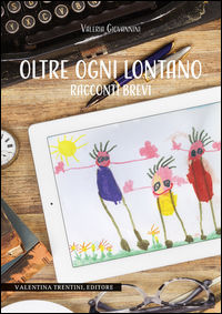 9788894824018 - Oltre ogni lontano