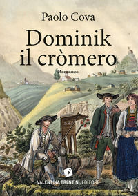 9788894824445 - Dominik il cròmero