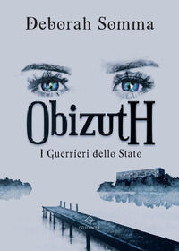 9788894828672 - I guerrieri dello stato. Obizuth
