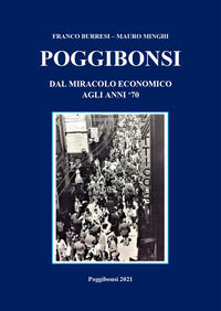 9788894832075 - Poggibonsi. Dal miracolo economico agli anni '70