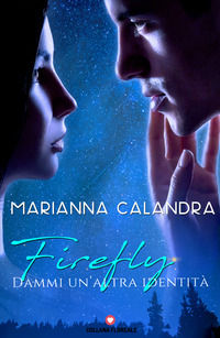 9788894839272 - Firefly. Dammi un'altra identità