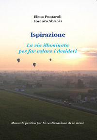 9788894842326 - Ispirazione. La via illuminata per far volare i desideri