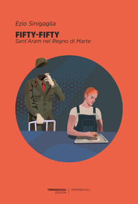 9788894845280 - Fifty-fifty. Sant'Aram nel Regno di Marte