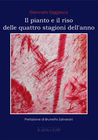 9788894851366 - Il pianto e il riso delle quattro stagioni dell'anno
