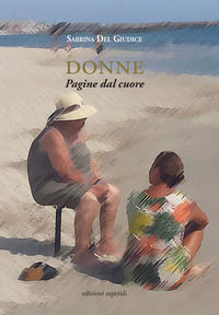 9788894857764 - Donne. Pagine dal cuore