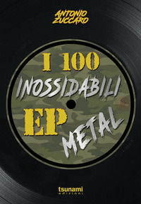 9788894859393 - I 100 inossidabili EP metal