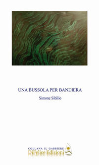 9788894860665 - Una bussola per bandiera