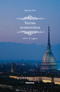 9788894870190 - Torino sconosciuta
