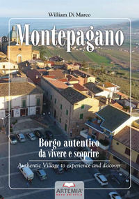 9788894877410 - Montepagano: Borgo autentico da vivere e scoprire-Authentic Village to experience and discover. Ediz. bilingue
