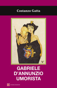 9788894890990 - Gabriele d'Annunzio umorista