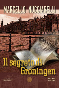 9788894897609 - Il segreto di Groningen