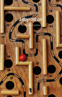 9788894898842 - Labyrinthos. Un modello di scrittura