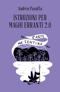 9788894906165 - Istruzioni per maghi erranti 2.0. L'arte del sentire