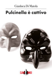 9788894909425 - Pulcinella è cattivo