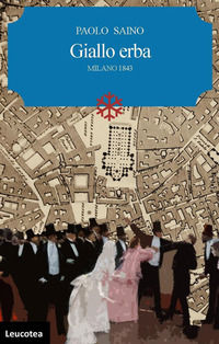 9788894917260 - Giallo erba. Milano 1843