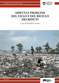9788894943191 - Aspetti e problemi del ciclo e del riciclo dei rifiuti