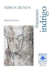 9788894944006 - Nissun di nun. Nessuno di noi