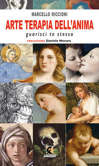 9788894947694 - Arte terapia dell'anima. Guarisci te stesso