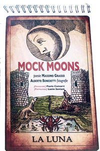9788894947793 - Mock moons. La luna. Ediz. a colori. Ediz. a spirale