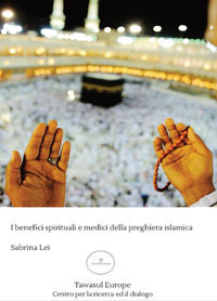 9788894948240 - I benefici spirituali e medici della preghiera islamica