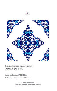 9788894948806 - Il libro delle invocazioni. (Kitab al-Dawaat)