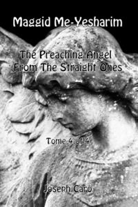 9788894956702 - Maggid Me-Yesharim. The preaching angel from the straight ones. Ediz. ebraica e inglese. Vol. 4