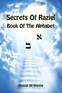 9788894956757 - Sodei Razaya: Sefer Alfa Beta. Secrets of Raziel: book of the alphabet. Ediz. inglese e braica