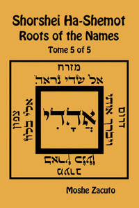 9788894956931 - Shorshei Ha-Shemot. Roots of the names. Ediz. inglese e ebraica . Vol. 5