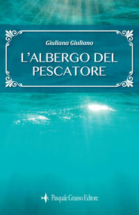 9788894962659 - L'albergo del pescatore